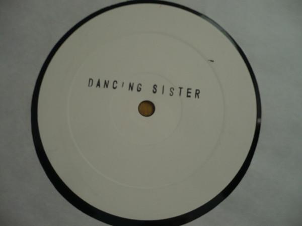 12-дюймовая пластинка DANNY DICKSON Dancing Sister NONE NOT ON LABEL 2006 Великобритания Танцевальная Электроника Б/у
