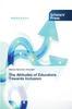 Книга The Attitudes of Educators Towards Inclusion