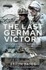 Книга The Last German Victory : Operation Market Garden, 1944