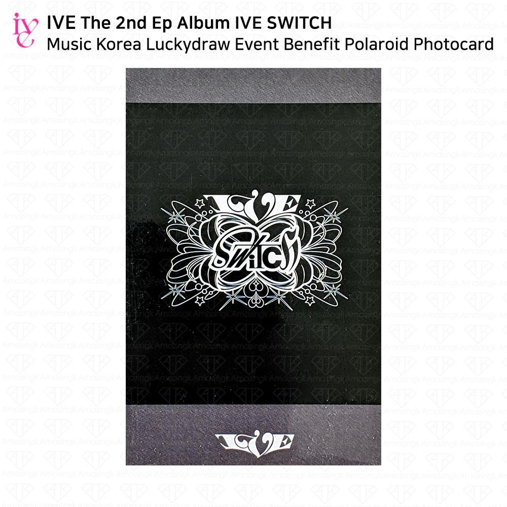 IVE Второй EP-альбом IVE SWITCH MusicKorea Lucky Draw Фотокарточка Polaroid KPOP