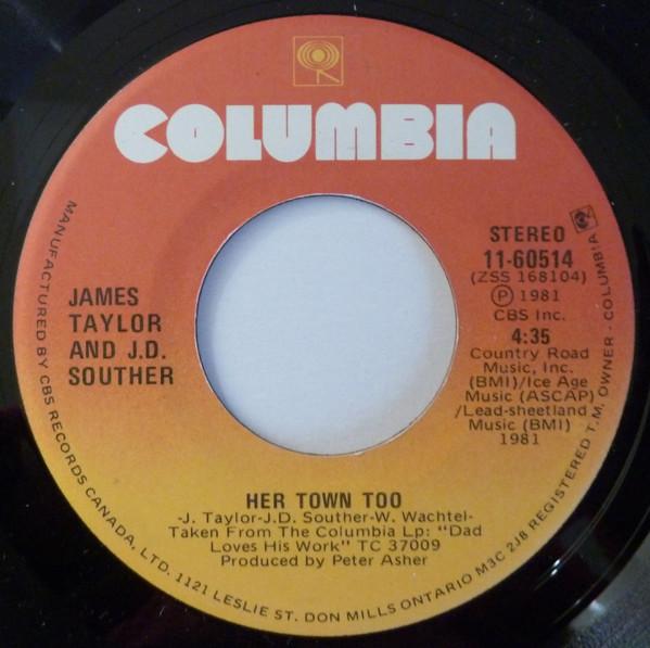 7-дюймовая пластинка JAMES TAYLOR JOHN DAVID SOUTHER Her Town Too 1160514 Columbia 1981 Канада Рок Б/у