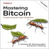 O'Reilly Освоение Биткойна Третье издание: Программирование Open Blockchain в мягкой обложке
