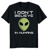 I Don't Believe In Humans Unisex T-shirt