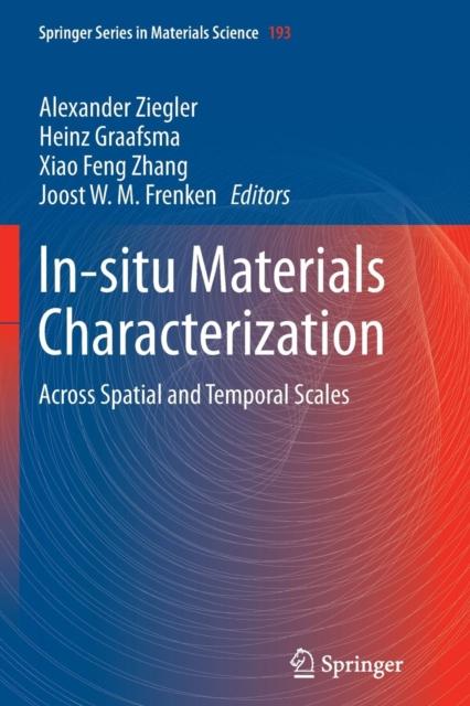 The In-situ Materials Characterization : Across Spatial and Temporal Scales : 193 Book