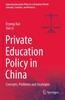 Книга Private Education Policy In China : Concepts, Problems and Strategies