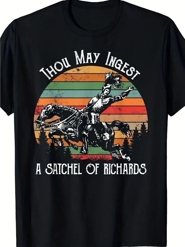 Thou May Ingest A Satchel Of Richards T-Shirt Funny Sarcastic Retro Tee