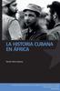 Книга La Historia Cubana En Africa