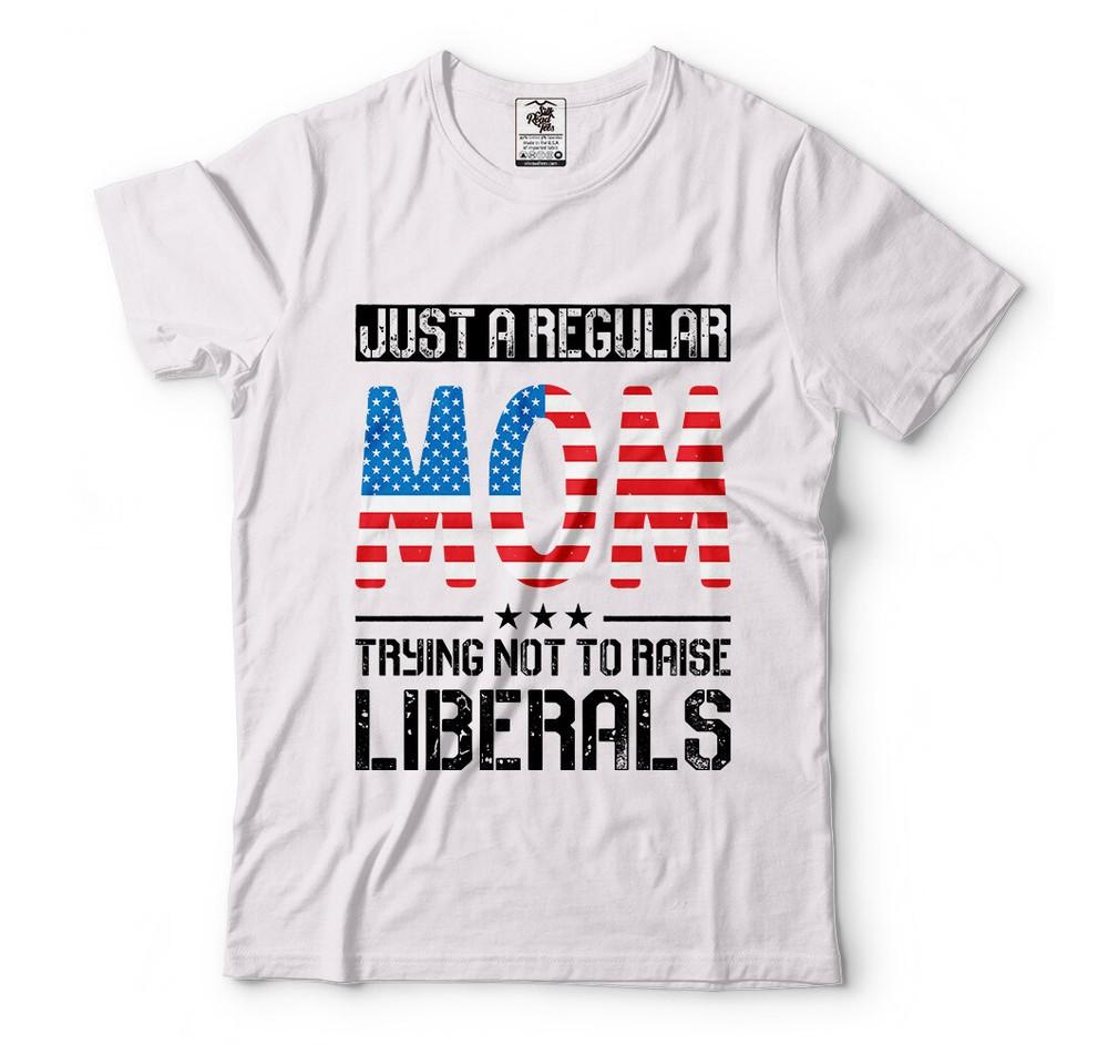 Gift For Mom Trying Not To Raise Liberals Funny Political Mother Gifts TShirt