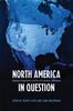Книга North America In Question : Regional Integration In an Era of Economic Turbulence