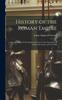Книга History of the Roman Empire : From the Death of Theodosius the Great To the Coronation of Charles the Great A.D. 395-800