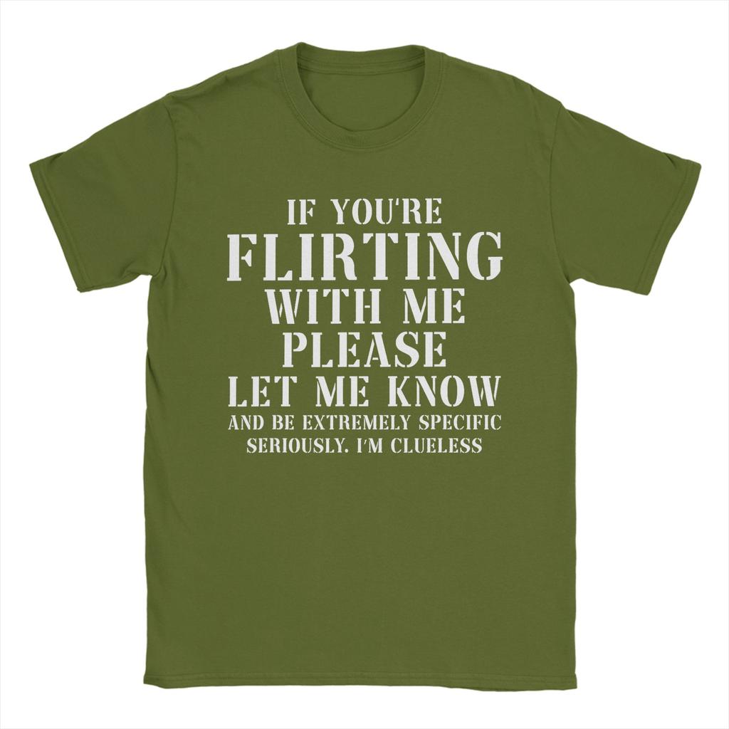 If Youre Flirting with Me Please Let Me Know TShirt for Unisex  Funny 100 Cotton Tees Crewneck Short Sleeve T Shirt Summer Tops