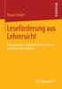 The Lesefoerderung Aus Lehrersicht : Eine Qualitativ-empirische Untersuchung Professionellen Wissens Book