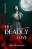 Книга The Deadly Love : Vampire MF Romance Story