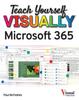The Teach Yourself VISUALLY Microsoft 365 Book