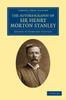 Книга The Autobiography Of Sir Henry Morton Stanley Gcb by Henry Morton Stanley - Paperback