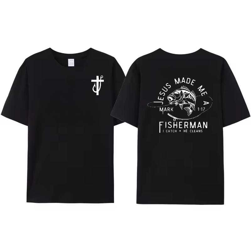 “Jesus Made Me a Fishermen”Unisex T-Shirt