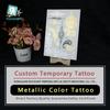 Designing for Free OEM Metallic Tattoo Customize Manufacturer,Custom Waterpoof Body Logo Temporary Tattoo