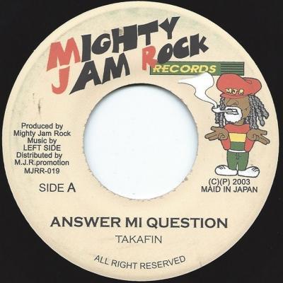 7-дюймовая пластинка TAKAFIN - Answer Mi Question MJRR019 Mighty Jam Rock 2003 Япония Регги, Ска и Даб Б/У