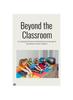 The Beyond the Classroom : Unveiling the Physical and Nutritional Landscape of Elementary School Children Book
