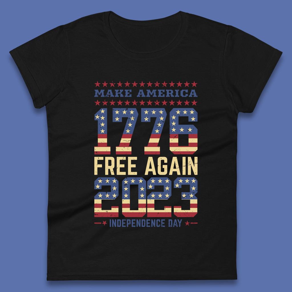 Make America Free Again 1776-2023 Independence Day Funny Free Speech Womens Tee T Shirt Mens Tops Unisex Top