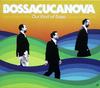 CD BOSSACUCANOVA - Our Kind of Bossa  657036120327 Six Degrees Rec US Latin Used