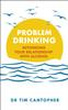 Книга Problem Drinking : Rethinking Your Relationship with Alcohol