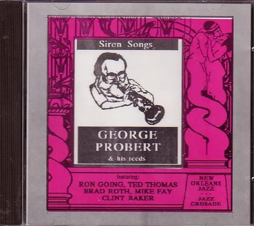 CD GEORGE PROBERT - Siren Songs JCCD3016 Jazz Crusade 1995 US Jazz Used
