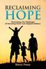 Книга Reclaiming Hope : Overcoming the Challenges of Parenting Foster and Adoptive Children