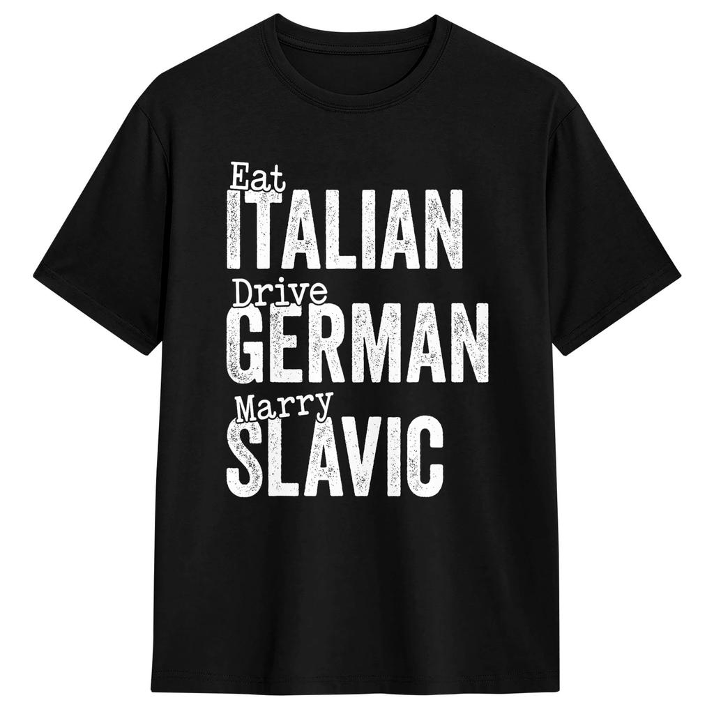 Unisex Eat Italian Drive GerUnisex Marry Slavic TShirts Cotton Tees Beach YK Short Sleeve TShirt ONeck Harajuku Casual Tee Shirt