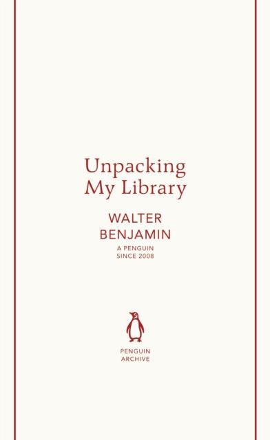 Unpacking My Library by Walter Benjamin Paperback Book 9780241747261