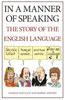 Книга In a Manner of Speaking : The Story of Spoken English