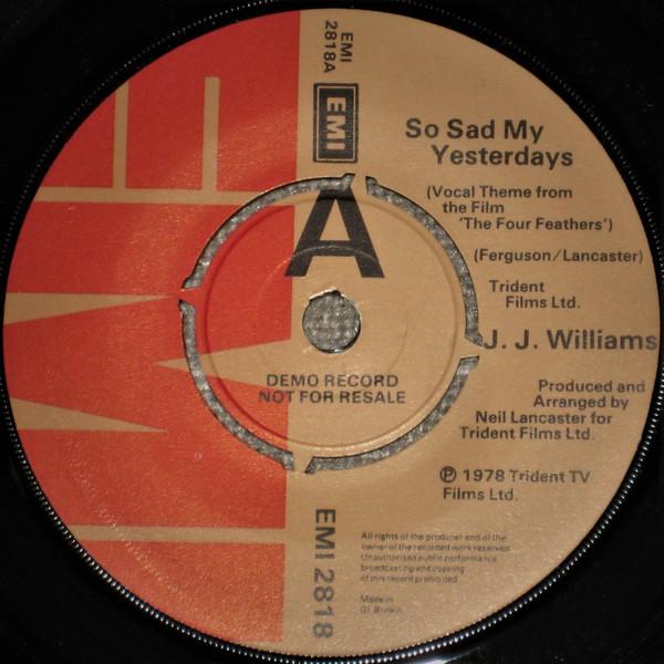 7-дюймовая пластинка J. J. WILLIAMS - Так грустно мое вчера EMI2818PROMO EMI 1978 UK Саундтреки и мюзиклы Б/У