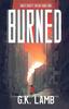 Книга Burned 2 The Great Society Trilogy by G.K. Lamb - Paperback