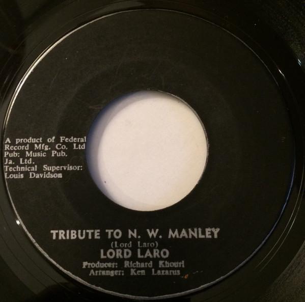 7-дюймовая пластинка LORD LARO Tribute To N. W. Manley Integrati НЕТ ФОРМЫ 1978 Ямайка Регги Ска Даб Б/У