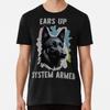 Ears Up System Armed Premium T-Shirt S To 5XL Made In the AU/USA T-Shirt