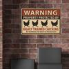 "Highly Trained Chickens" Warning Metal Sign, 20x30cm.