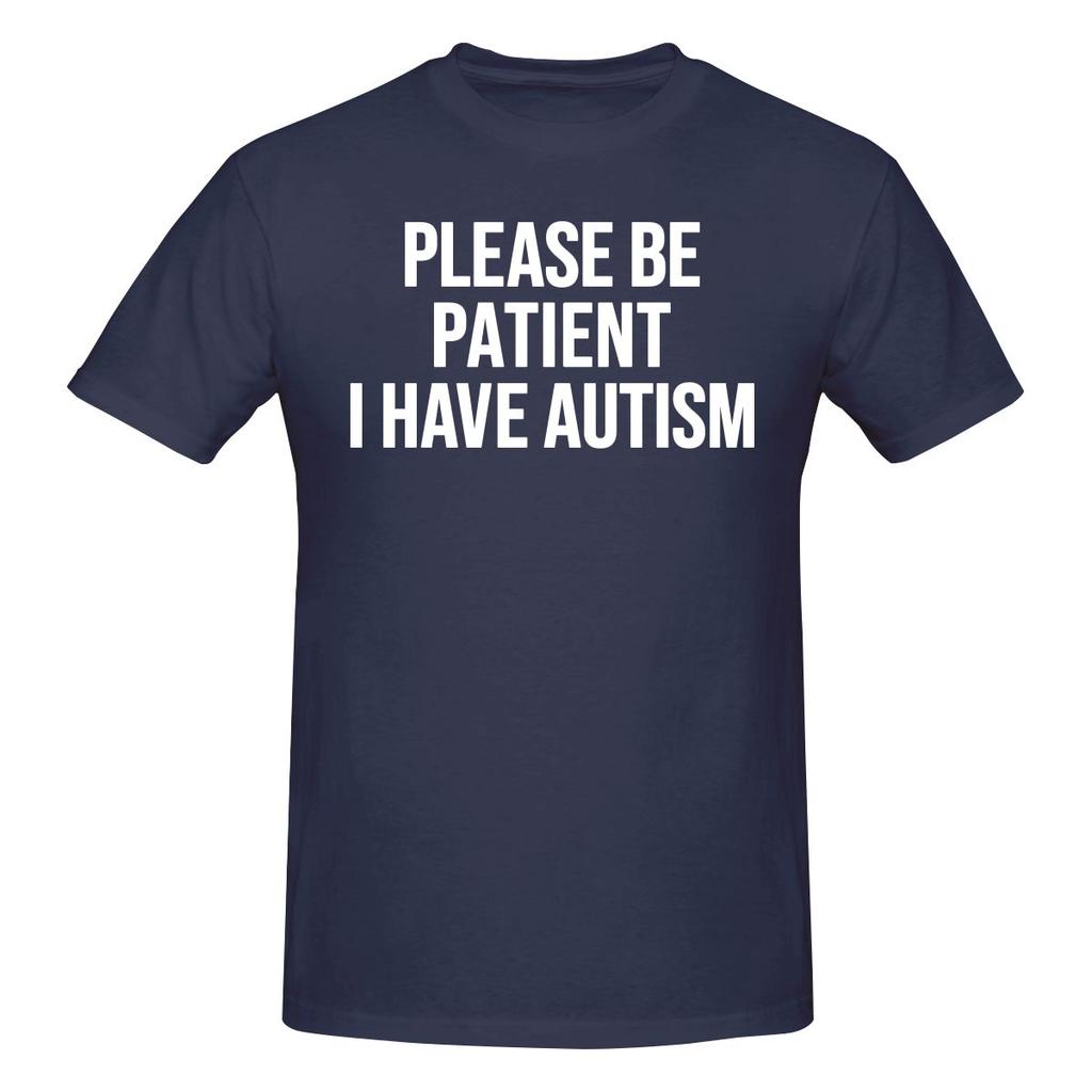 Please Be Patient I Have Autism Literary Tshirt Korean Style Lazy Double Edging Basic Tee