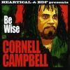 7-дюймовая пластинка CORNELL CAMPBELL / ROOTSMALA - Be Wise (Рукав для картин) / Dark Clou HS070 Heartical 2015 Европа Регги, Ска и Даб