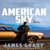 American Sky by James Grady Hardback Book 9781639369218