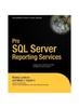 Книга Pro SQL Server Reporting Services