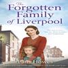 The Forgotten Family of Liverpool by Pam Howes Paperback Book 9780349132501