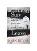 Книга Stay Where You Are And Then Leave