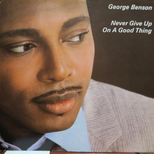 7-дюймовая пластинка GEORGE BENSON Never Give Up On A Good Thing WBS50005 WARNER 1981 Канада Джаз Б/У
