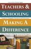 The Teachers and Schooling Making A Difference : Productive Pedagogies, Assessment and Performance Book