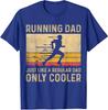 Running Dad a Regular Dad Only Cooler Funny Fathers Unisex T-Shirt