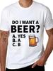 Футболка Do I Want A Beer для мужчин, высококачественные футболки, летняя свободная одежда с коротким рукавом, уличная одежда Brink Beer, модные топы