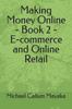 Книга Making Money Online - Book 2 - E-commerce and Online Retail : 2