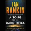 Книга A Song for the Dark Times : An Inspector Rebus Novel : 23