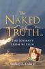 Книга The Naked Truth... : The Journey from Within