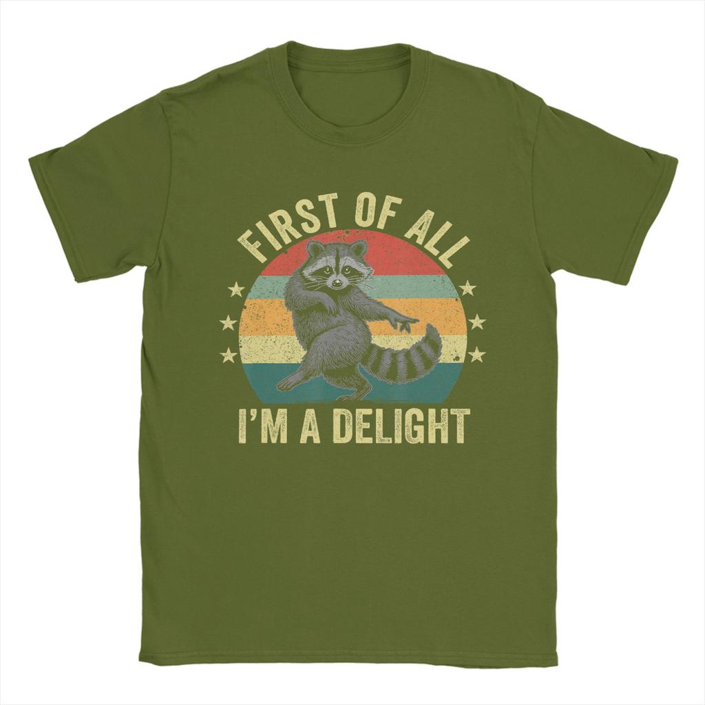 First of All I'm a Delight Sarcastic Raccoon Trash Animal T Shirt Unisex Cotton T-Shirt Crewneck Tee Shirt Short Sleeve Clothes